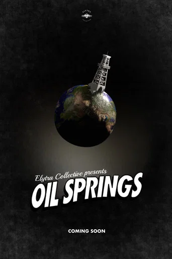 Movie poster for Oil Springs (2025)