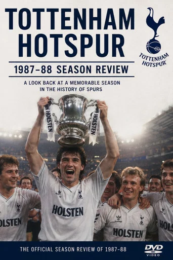 Movie poster for Tottenham Hotspur - Official Review Of The Season 1987-88 (1988)