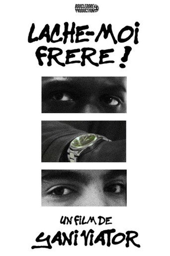 Movie poster for LÂCHE-MOI FRÈRE ! (2025)