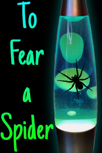Movie poster for To Fear a Spider (2025)