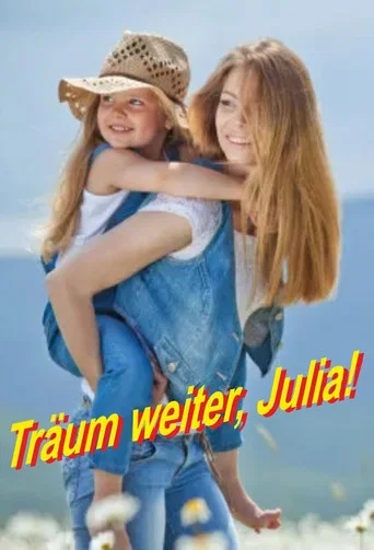 Movie poster for Träum weiter, Julia! (2005)
