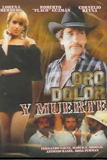Oro, Dolor y Muerte poster