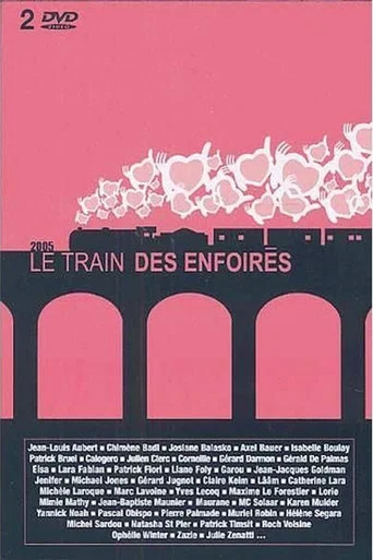 Movie poster for Les Enfoirés 2005 - Le train des Enfoirés (2005)