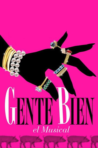 Movie poster for Gente bien, el musical (2016)