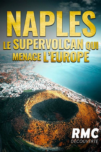 Movie poster for Naples : le supervolcan qui menace l'Europe (2023)