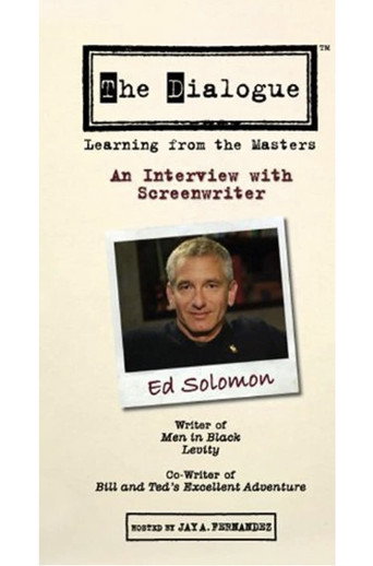 Movie poster for The Dialogue: An Interview with Screenwriter Ed Solomon (2007)