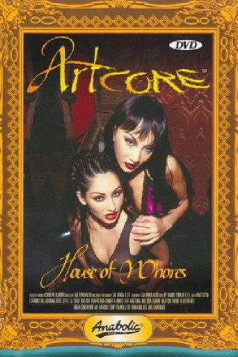 Movie poster for Artcore House Of Whores (2004)