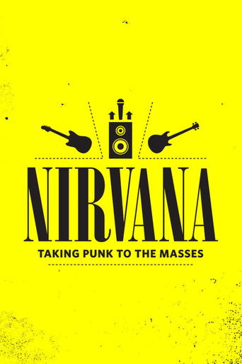 Nirvana: Taking Punk to the Masses poster