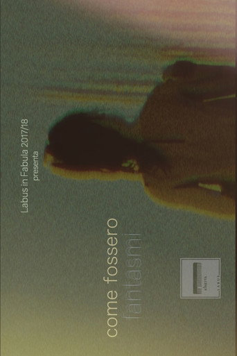 Movie poster for Come fossero fantasmi (2018)