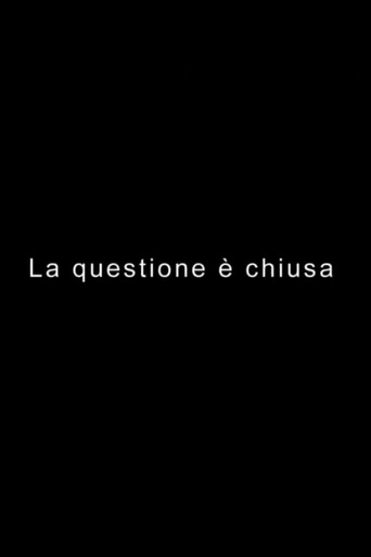 LA QUESTIONE È CHIUSA poster