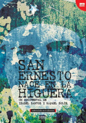 Movie poster for San Ernesto nace en la Higuera (2007)