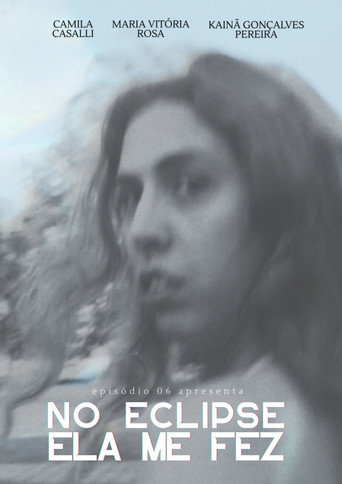 Movie poster for No Eclipse Ela Me Fez (2025)