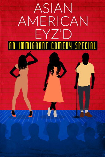 Movie poster for Asian American Eyz'd: An Immigrant Comedy Special (2021)
