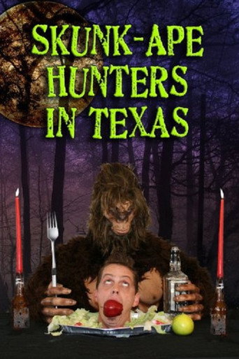 Skunk Ape Hunters in Texas poster