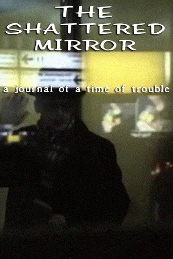 Movie poster for The Shattered Mirror: A Journal of a Time of Trouble (1992)