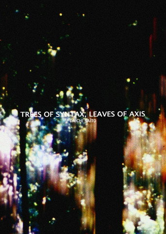 Movie poster for Trees of Syntax, Leaves of Axis (2009)