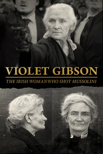 Movie poster for Violet Gibson, the Irish Woman Who Shot Mussolini (2020)