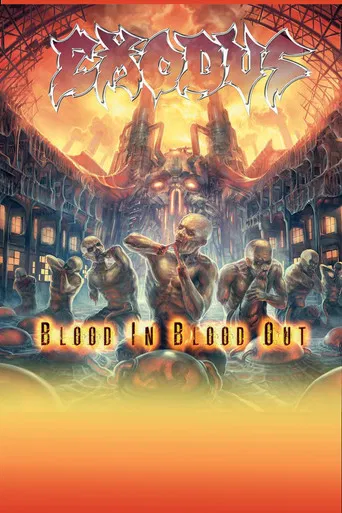 Movie poster for Exodus ‎- Blood Upon the Goat: The Making of Blood In, Blood Out (2014)