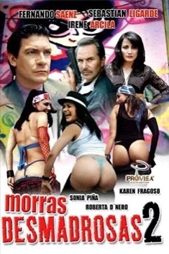Morras desmadrosas 2: ¿Y el desmadre? poster