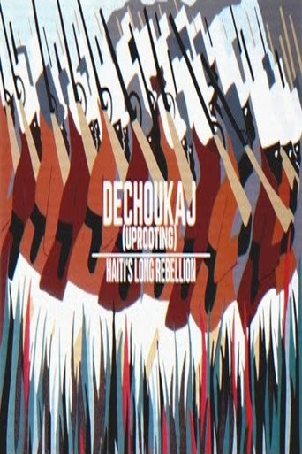 Movie poster for Dechoukaj: Haiti's long rebellion (2021)