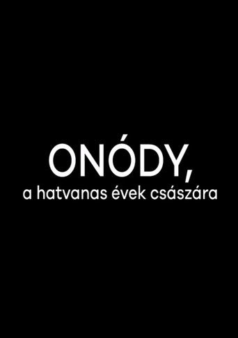 Onódy, a hatvanas évek császára poster
