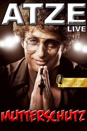 Movie poster for Atze Schröder - Mutterschutz (2009)