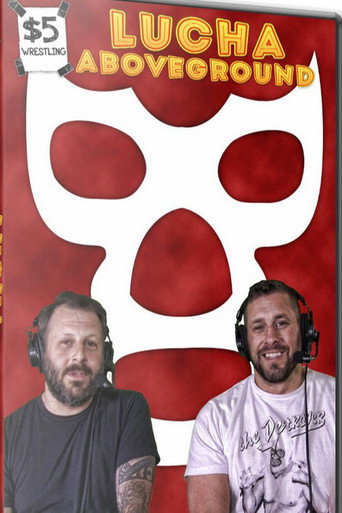 Movie poster for $5 Wrestling: Lucha Aboveground (2019)