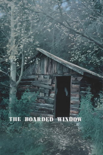 The Boarded Window poster