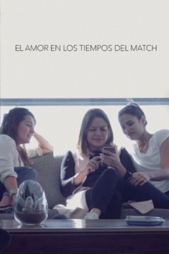 Movie poster for El amor en los tiempos del Match (2017)