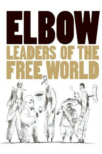 Movie poster for Elbow: Leaders of the Free World (2005)