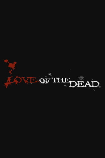 Movie poster for Love of the Dead (2011)