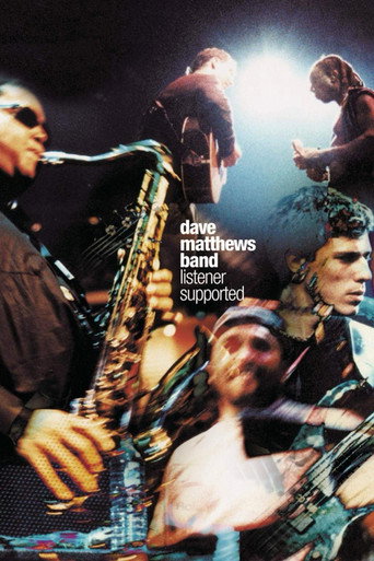 Movie poster for Dave Matthews Band: Listener Supported (1999)