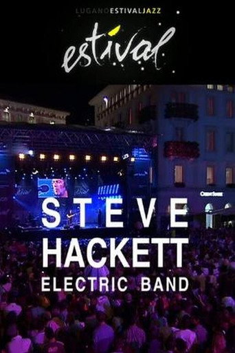 Movie poster for Steve Hackett - Electric Band: Estival Jazz Lugano (2009)