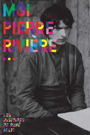 I, Pierre Rivière, Having Slaughtered My Mother, My Sister and My Brother… poster
