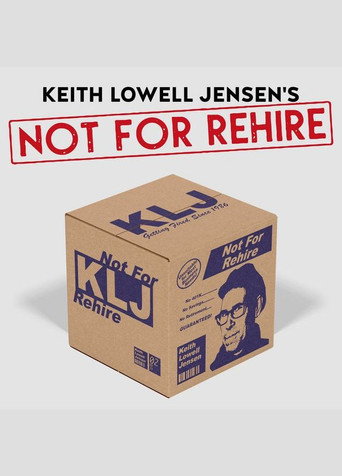 Movie poster for Keith Lowell Jensen: Not For Rehire (2021)