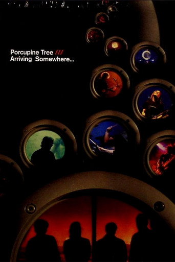 Movie poster for Porcupine Tree: Arriving Somewhere... (2006)