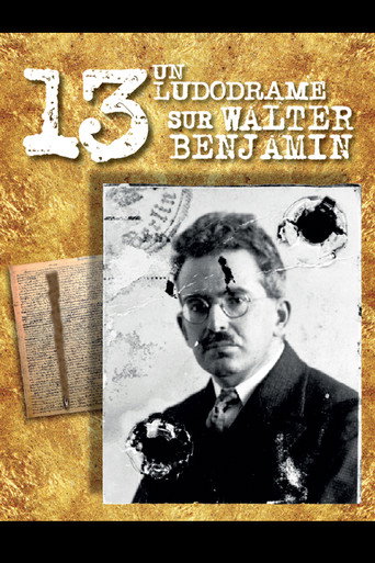 Movie poster for 13 A Ludodrama about Walter Benjamin (2017)