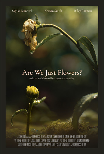 Movie poster for Are We Just Flowers?