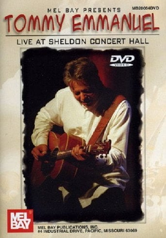 Movie poster for Tommy Emmanuel Live at Sheldon Concert Hall (2002)