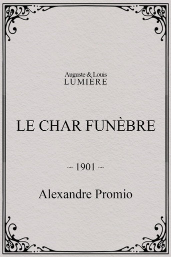 Movie poster for Le char funèbre (1901)