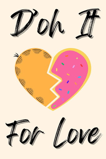 Movie poster for D'oh It for Love (2025)