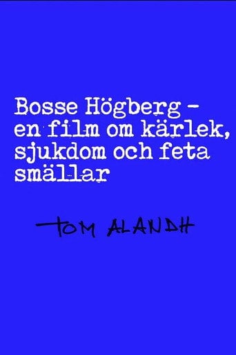 Movie poster for Bosse Högberg - en film om kärlek, sjukdom och feta smällar (2000)