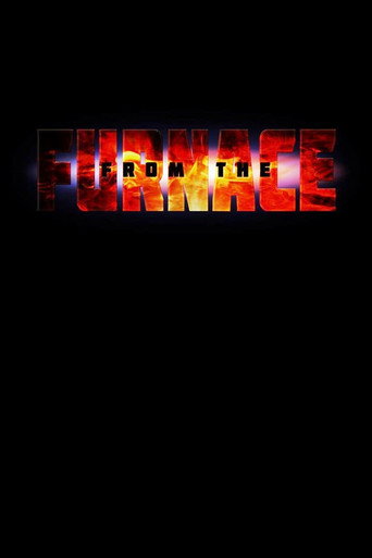 Movie poster for From The Furnace (2019)