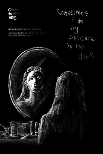 Movie poster for sometimes, i do my skincare in the dark (2026)