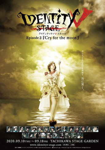 Movie poster for Identity V STAGE Episode 3 [Cry for the Moon] (2020)