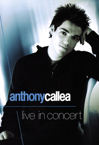 Movie poster for Anthony Callea Live in Concert (2005)