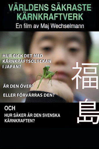 Movie poster for Världens säkraste kärnkraftsverk (2013)