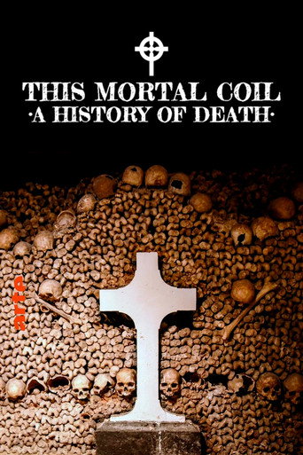 Movie poster for This Mortal Coil: A History of Death (2022)