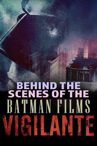 Movie poster for Vigilante: Behind the Scenes of the Batman Films (2021)