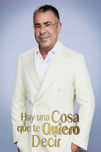 Hay una cosa que te quiero decir poster